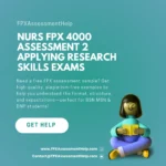 NURS FPX 4000 Assessment 2 Applying Research Skills Exams