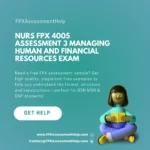 NURS FPX 4005 Assessment 3 Managing Human and Financial Resources Exam